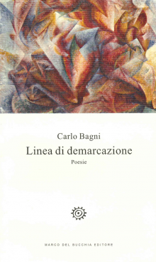 Linea di demarcazione: il nuovo libro di Carlo Bagni Amadei